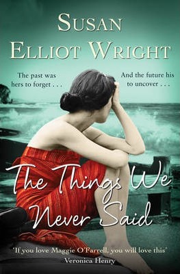 Things We Never Said - Susan Elliot Wright