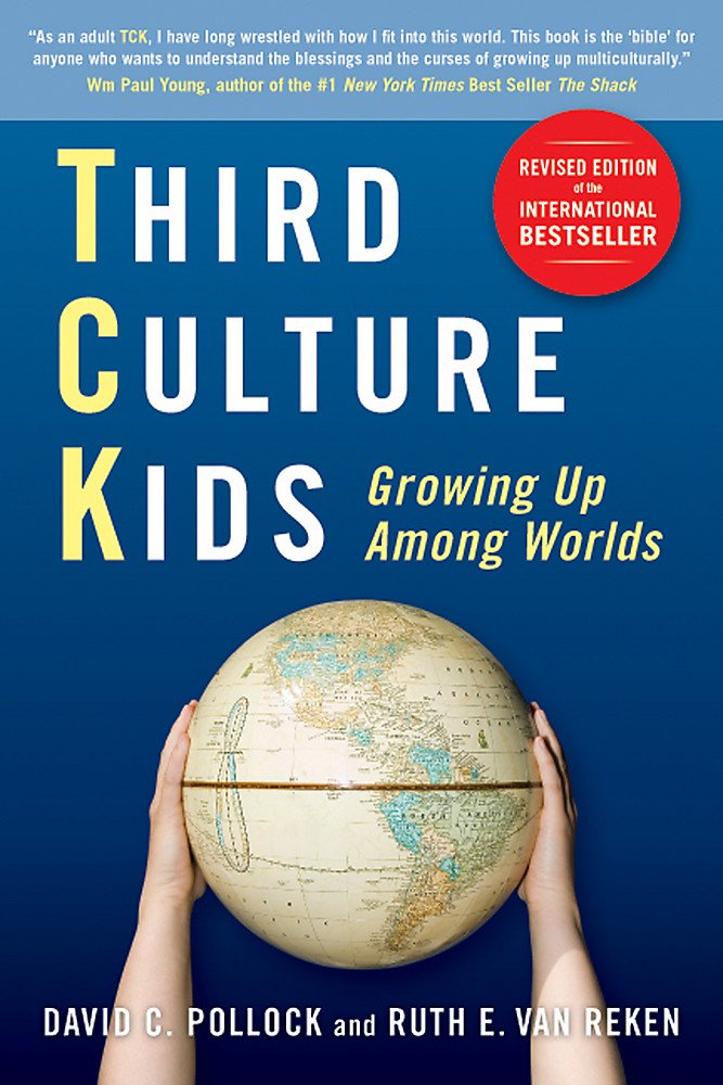 Third Culture Kids - David C. Pollock and Ruth van Reken