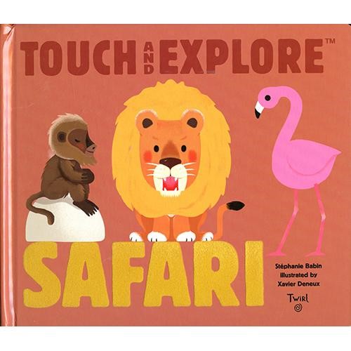 Touch and Explore: Safari - Stephanie Babin and Xavier Deneux