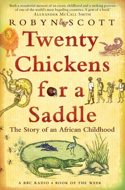 Twenty Chickens For A Saddle - Robyn Scott