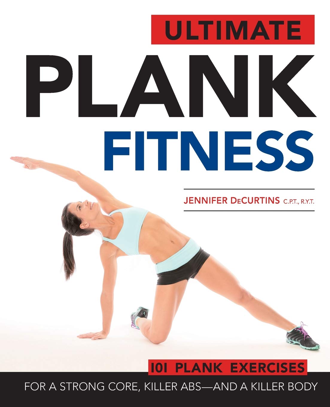 Ultimate Plank Fitness - Jennifer DeCurtins