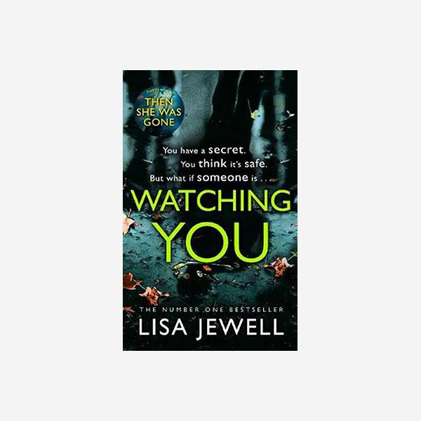 Watching You – Lisa Jewell 1