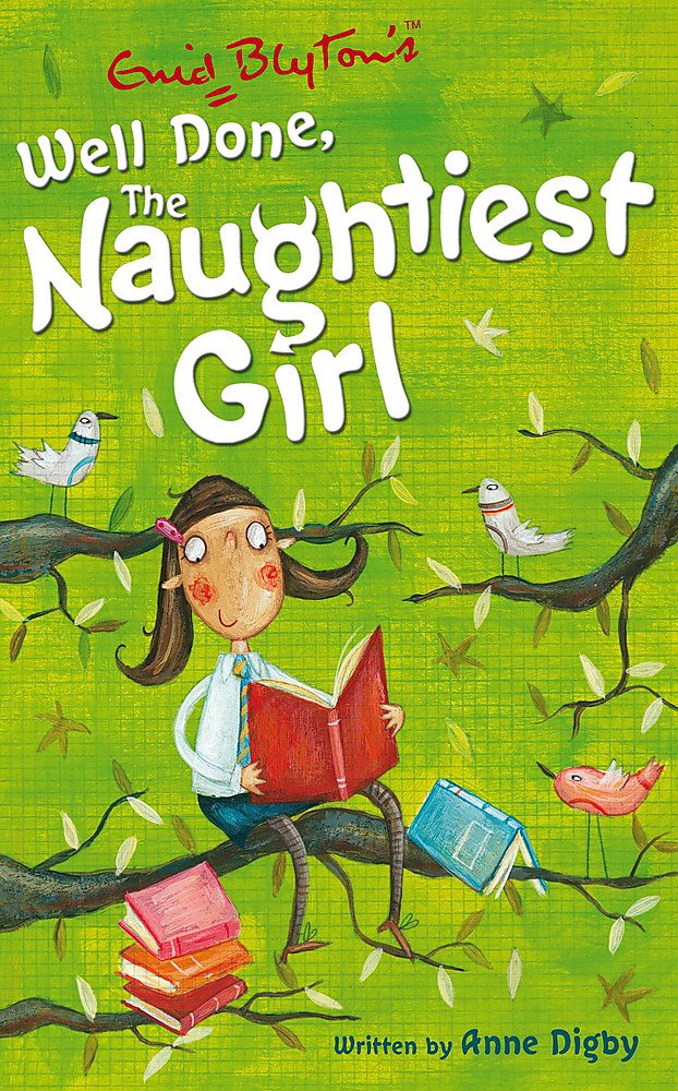 Well Done, The Naughtiest Girl - Anne Digby