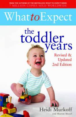 What to Expect: The Toddler Years - Heidi Murkoff