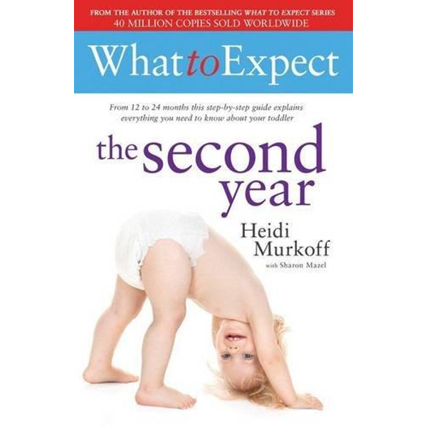 What to Expect the Second Year - Heidi Murkoff