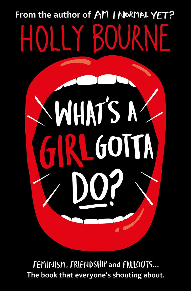 What's a Girl Gotta Do? (The Spinster Club: Book 3)- Holly Bourne