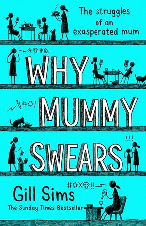Why Mummy Swears – Gill Sims 1