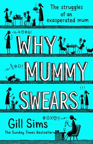 Why Mummy Swears - Gill Sims