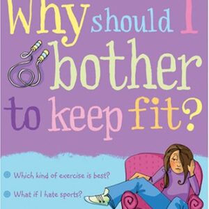 Why Should I Bother To Keep Fit? - Sue Meredith and Adam Larkum