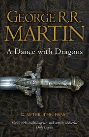 A Dance With Dragons: Part 2 After the Feast- George R.R. Martin