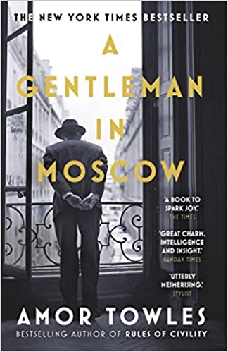 A Gentleman in Moscow- Amor Towles