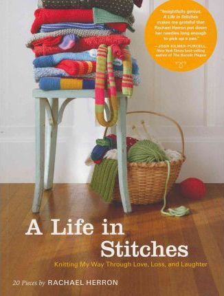 A Life in Stitches - Rachael Herron