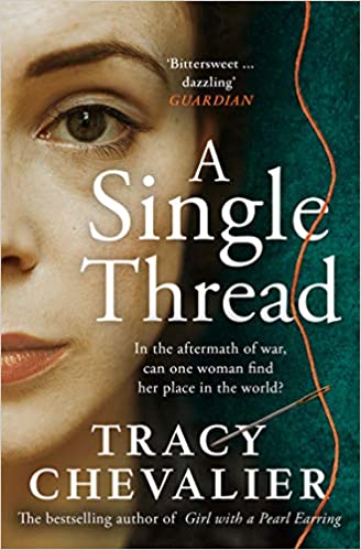 A Single Thread– Tracy Chevalier