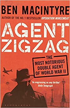 Agent Zigzag– Ben Macintyre