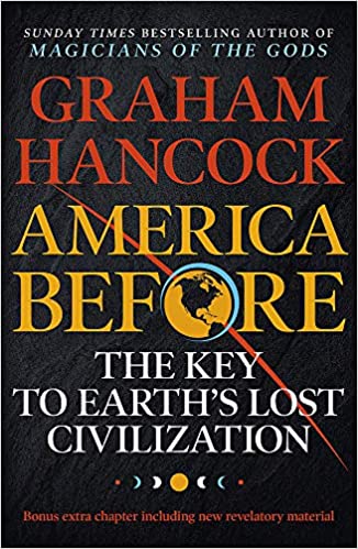 America Before- Graham Hancock