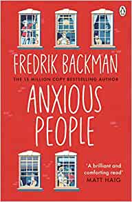 Anxious People- Fredrik Backman