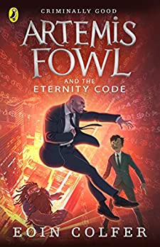 Artemis Fowl and the Eternity Code- Eoin Colfer