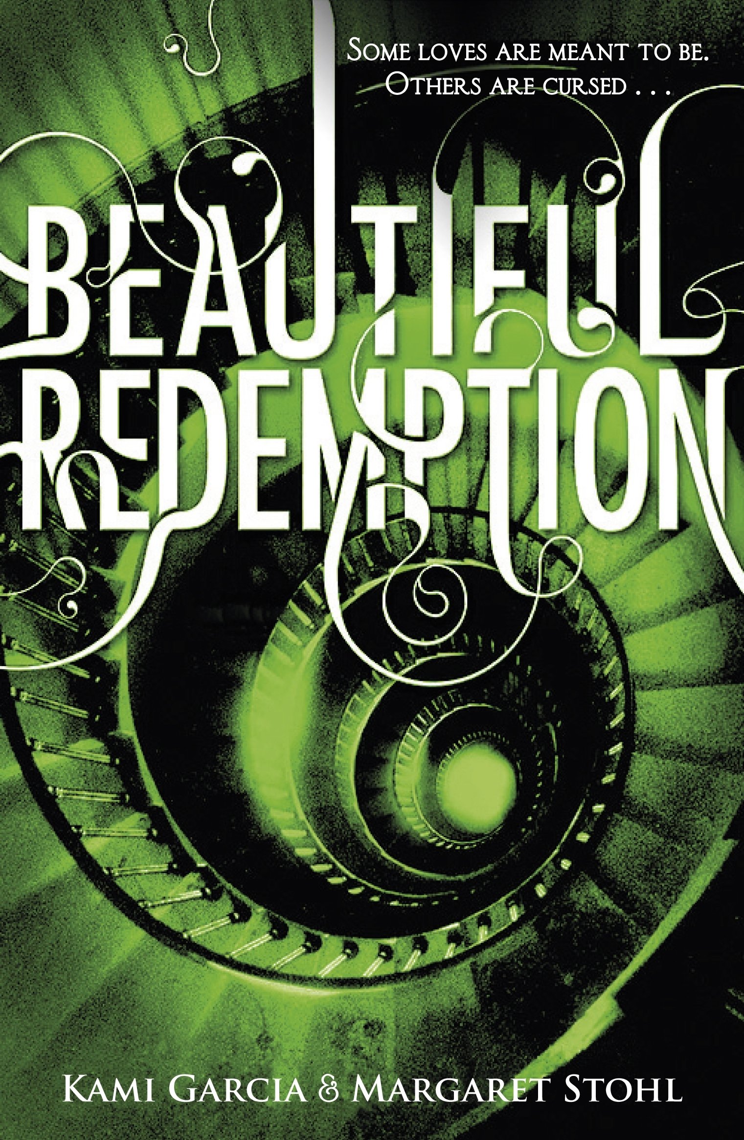Beautiful Redemption (Beautiful Creatures series: book4)- Kami Garcia