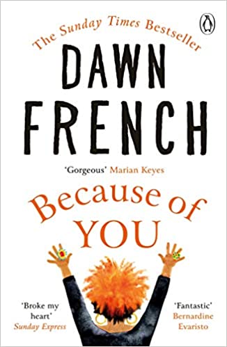 Because of You- Dawn French