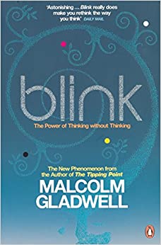 Blink– Malcolm Gladwell