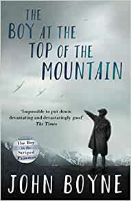 The Boy at the Top of th18e Mountain- John Boyne