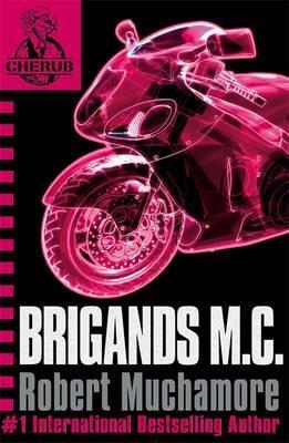 Brigands M.C - Robert Muchamore