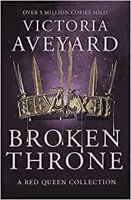 Broken Throne (Red Queen series: Book5)– Victoria Aveyard