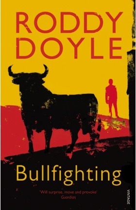 Bullfighting - Roddy Doyle