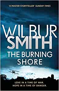 The Burning Shore- Wilbur Smith