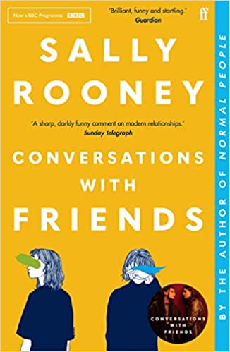 Conversations with Friends- Sally Rooney