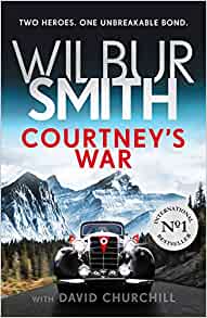 Courtney's War- Wilbur Smith