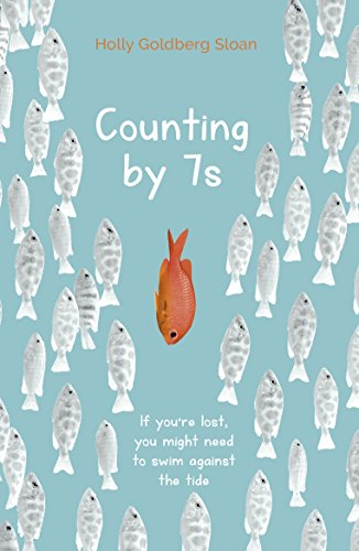 Counting by 7s- Holly Goldberg Sloan