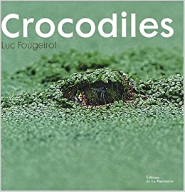 Crocodiles - Luc Fougeirol