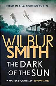 The Dark of the Sun- Wilbur Smith