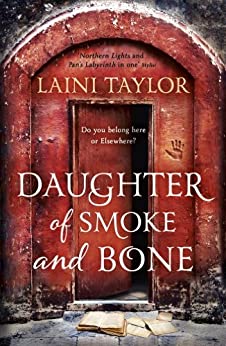 Daughter of Smoke and Bone- Laini Taylor