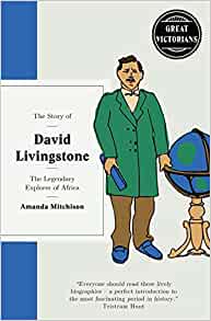The Story of David Livingstone– Amanda Mitchison