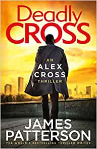 Deadly Cross- James Patterson