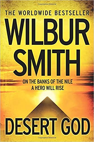 Desert God- Wilbur Smith