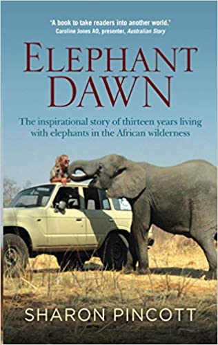Elephant Dawn- Sharon Pincott