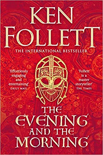 The Evening and the Morning- Ken Follet