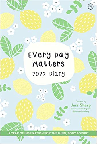 Every day Matters 2022 Desk Diary- Jess Sharp