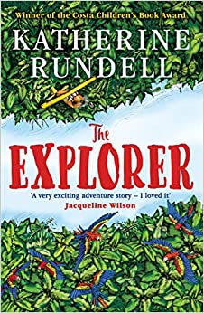 The Explorer– Katherine Rundell