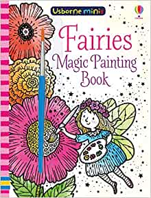 Magic Painting fairies- Fiona Watt