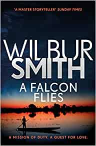 A Falcon Flies- Wilbur Smith