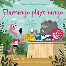 Flamingo Plays Bingo (Phonics Readers)- Russell Punter