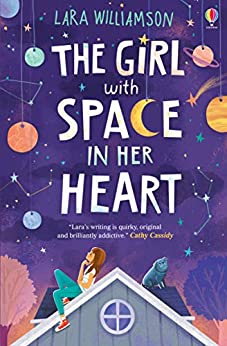 The Girl with Space in Her Heart- Lara Williamson