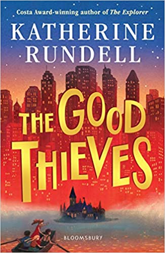The Good Thieves- Katherine Rundell