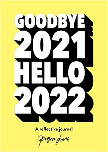 Goodbye 2021, Hello 2022 Diary