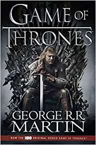A Song of Ice and Fire (1) – A Game of Thrones: Book 1- George R.R. Martin