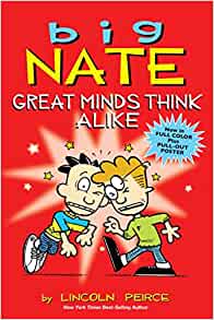 Big Nate: Great Minds Think Alike (Volume 8)– Lincoln Peirce